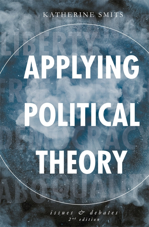 Applying Political Theory: Issues and Debates