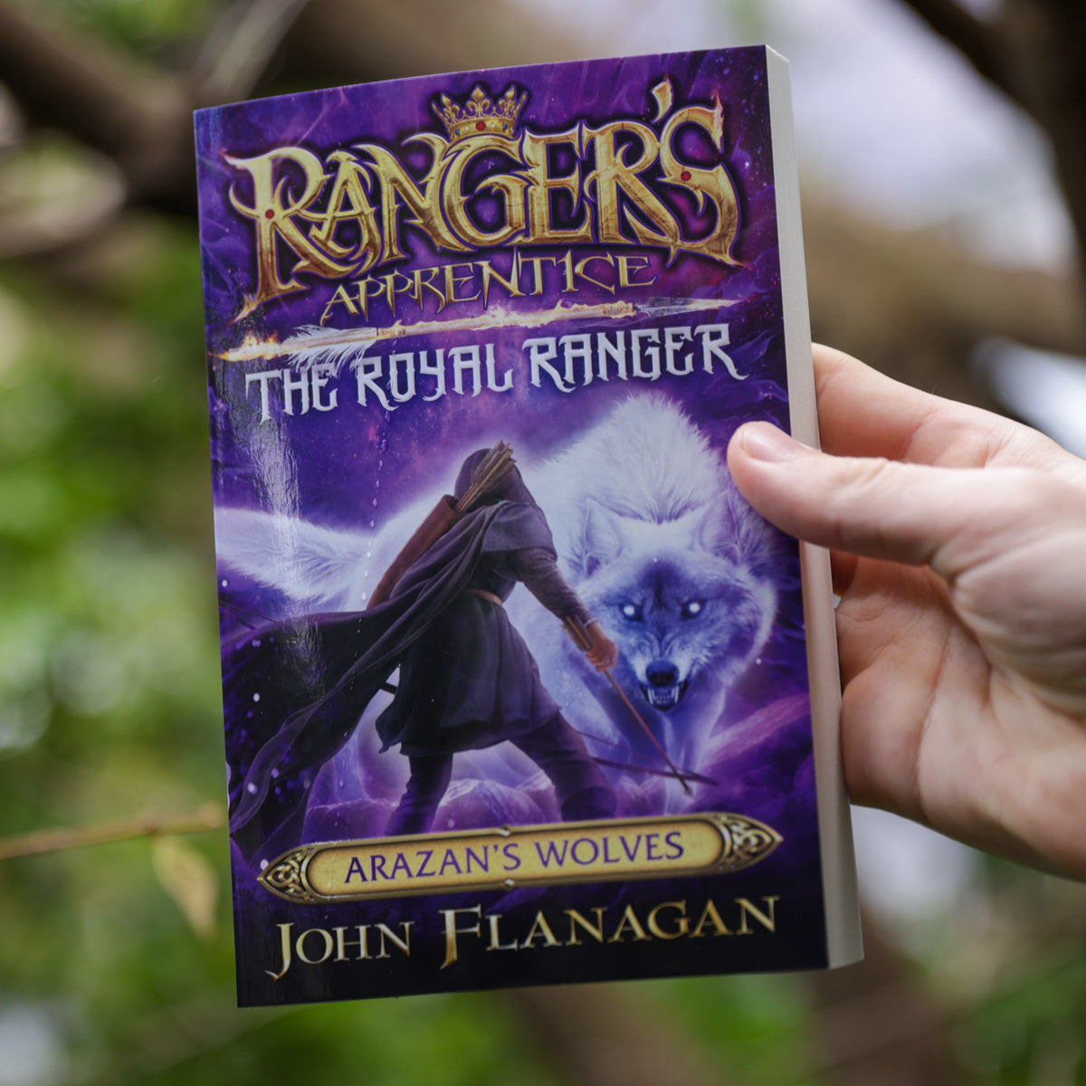 Ranger's Apprentice The Royal Ranger 6: Arazan's Wolves
