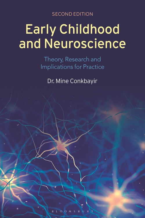 Early Childhood and Neuroscience: Theory, Research and Implications forPractice