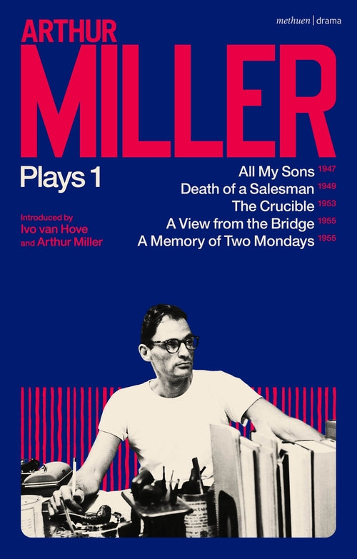 Arthur Miller Plays 1: All My Sons; Death of a Salesman; The Crucible; A Memory
