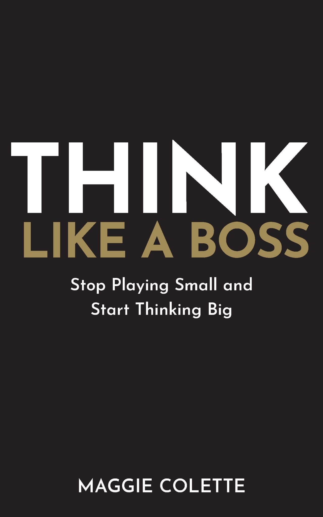 Think Like A Boss