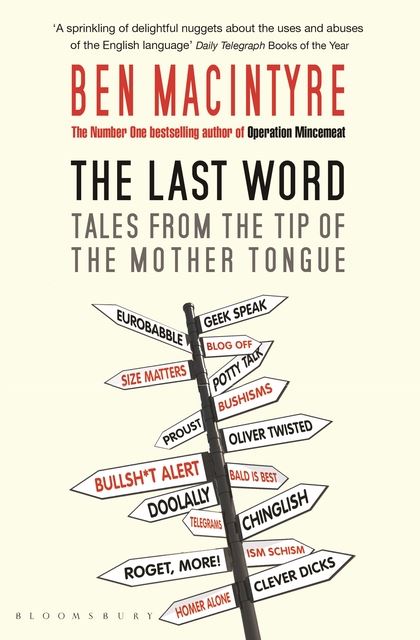 The Last Word: Tales from the Tip of the Mother Tongue