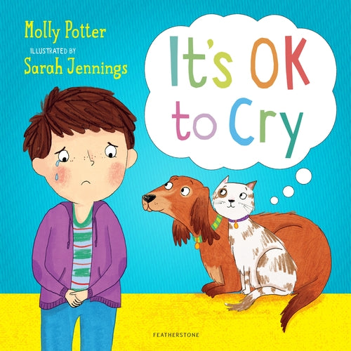 It's OK to Cry: A Let's Talk picture book to help children talk about their feel