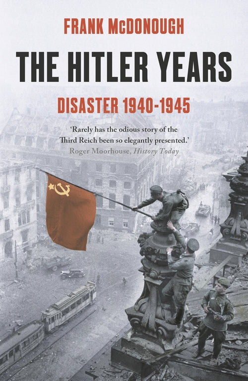 The Hitler Years - Disaster 1940 - 1945
