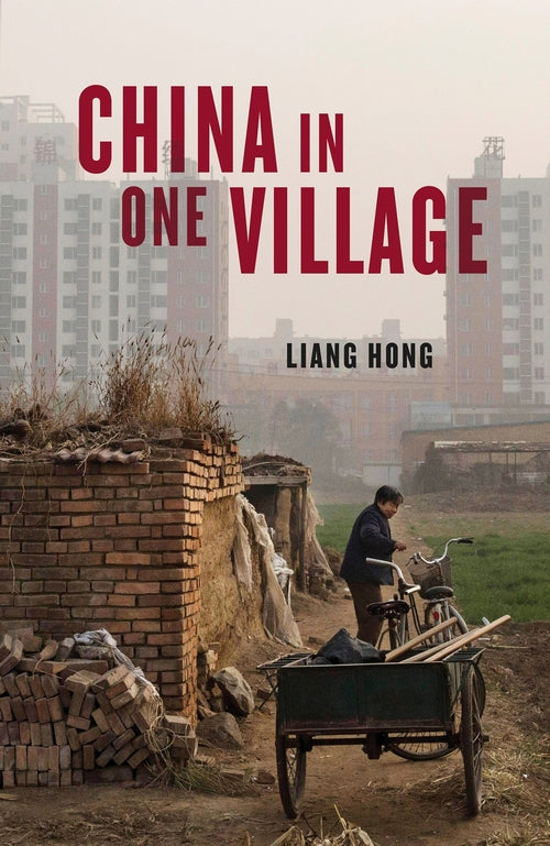 China in One Village: The History of One Town and the Future of theWorld