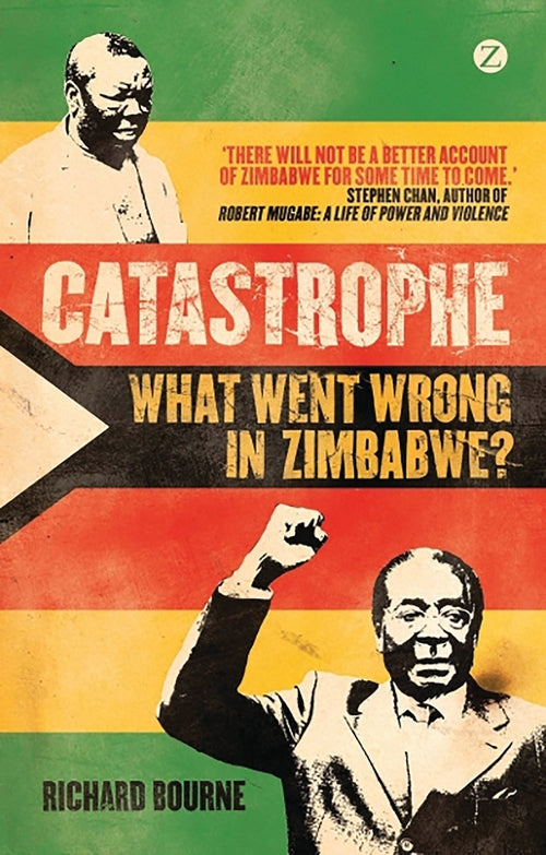 Catastrophe: What Went Wrong in Zimbabwe?