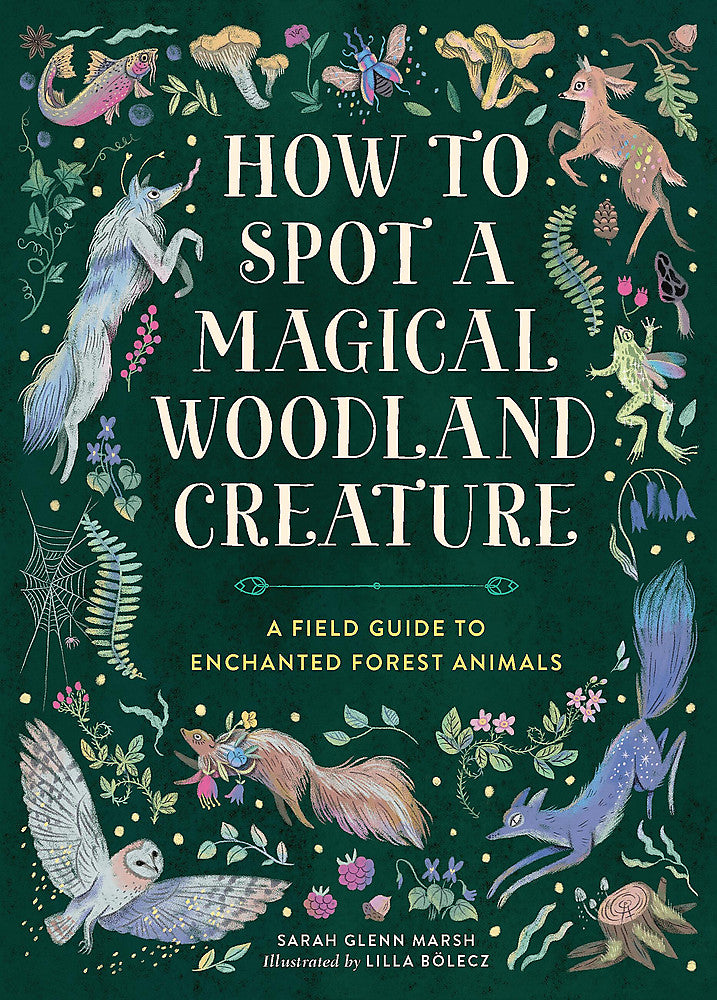 How to Spot a Magical Woodland Creature
