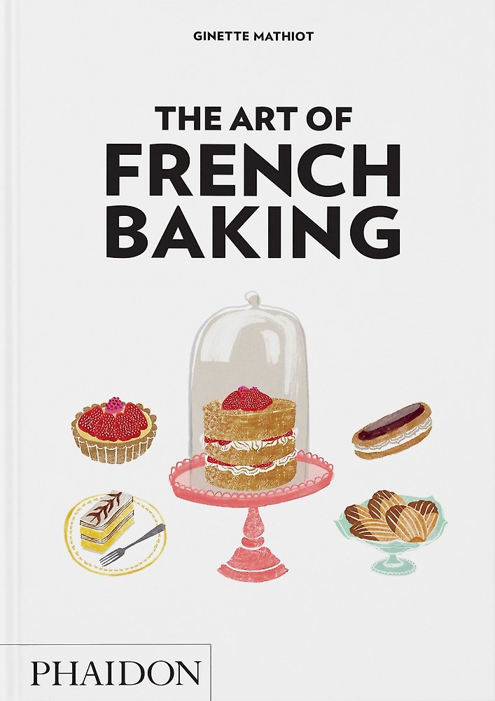 The Art of French Baking