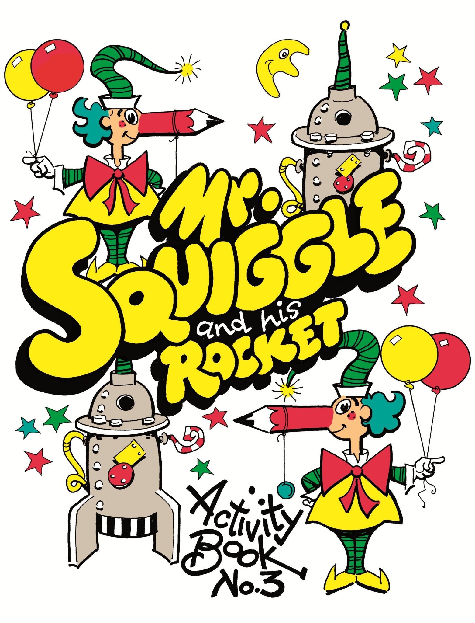 Mr Squiggle and his Rocket Activity Book No.3