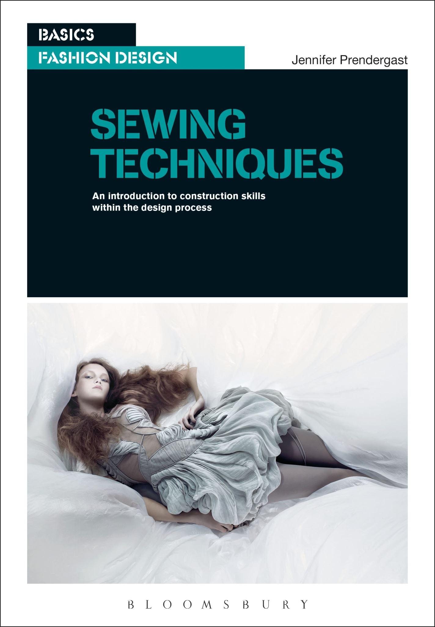 Sewing Techniques: An Introduction to Construction Skills Within the Design Proc