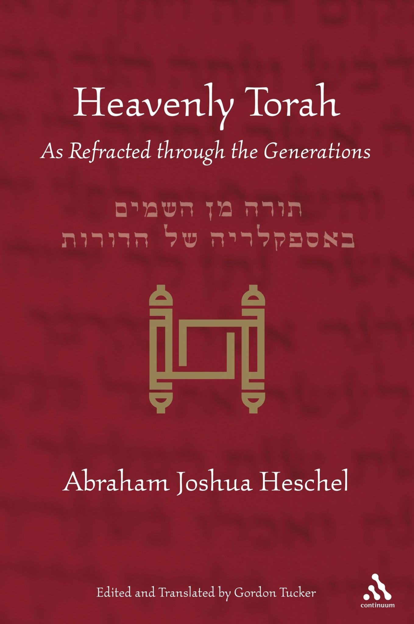 Heavenly Torah: As Refracted through the Generations