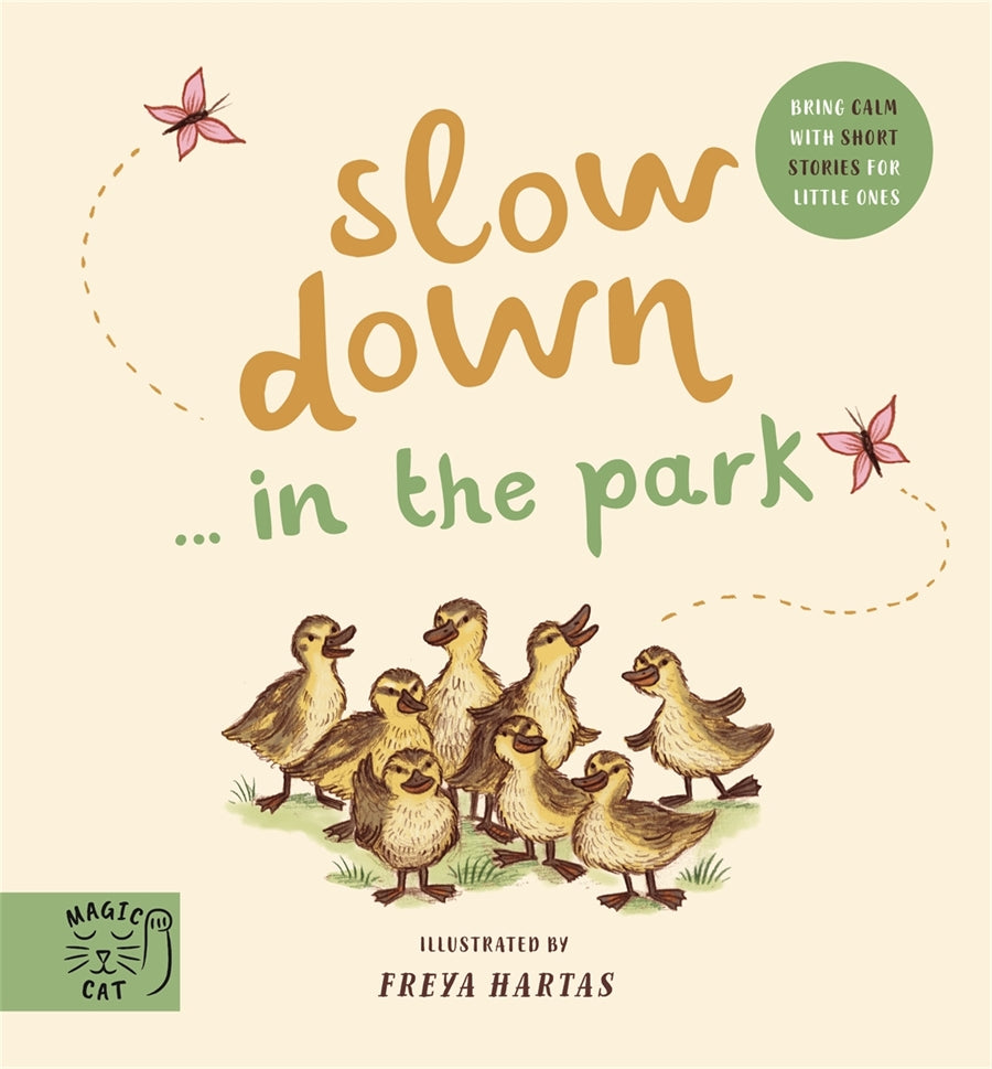 Slow Down… in the Park