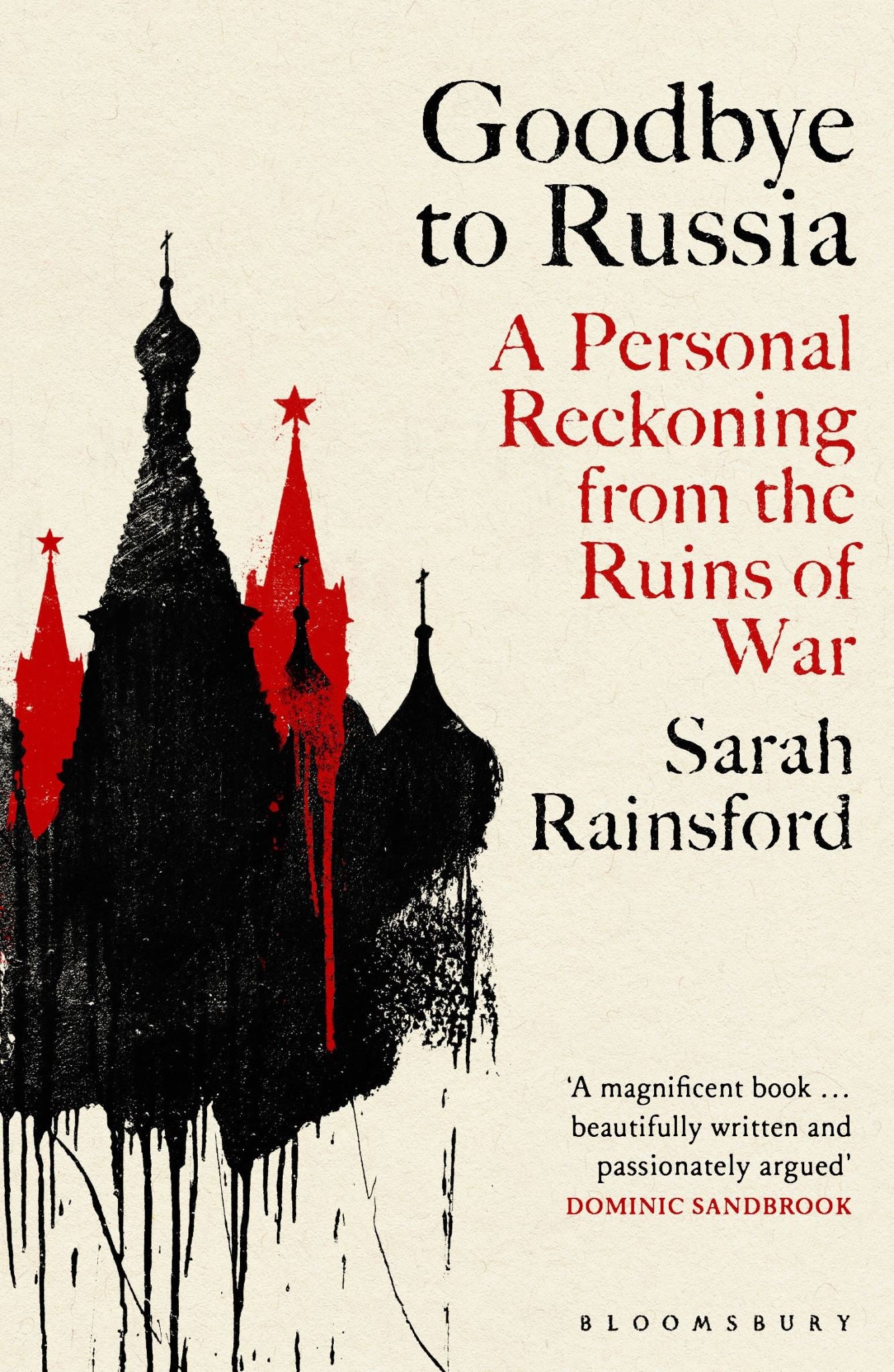 Goodbye to Russia: A Personal Reckoning from the Ruins of War