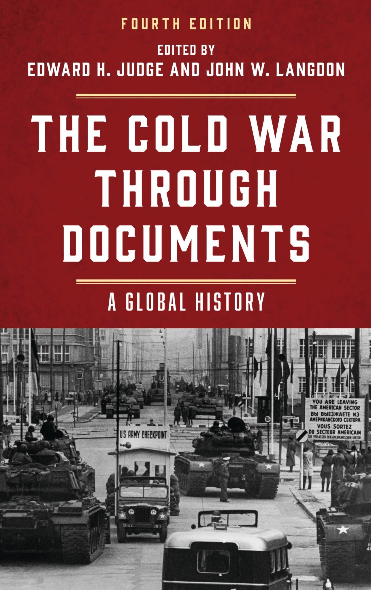 The Cold War through Documents: A Global History