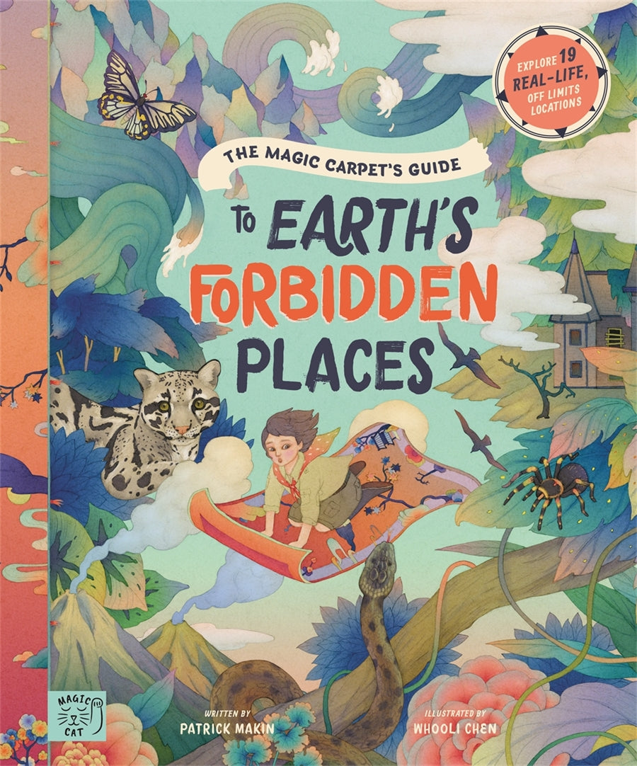 The Magic Carpet's Guide to Earth's Forbidden Places