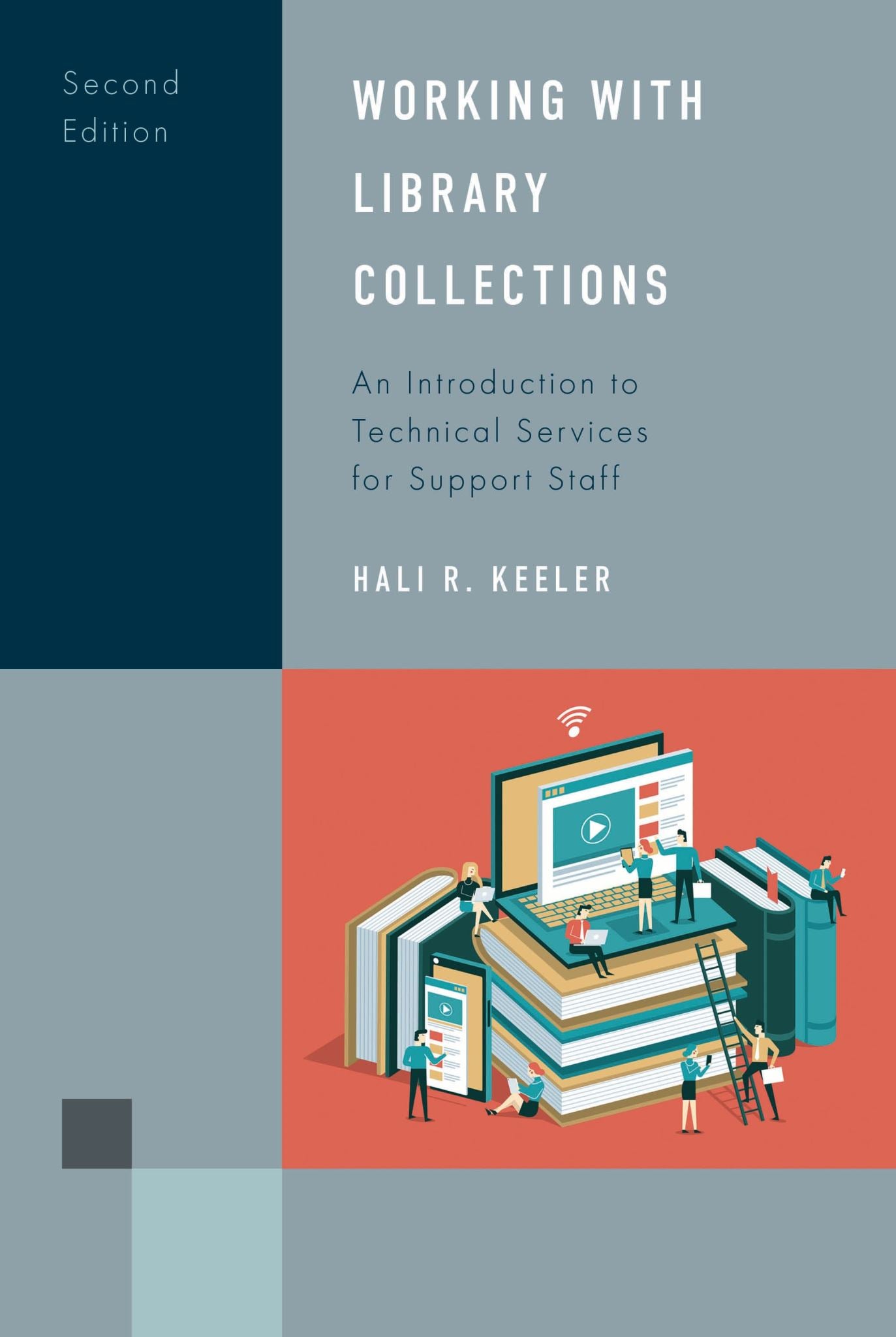 Working with Library Collections: An Introduction to Technical Servicesfor Suppo