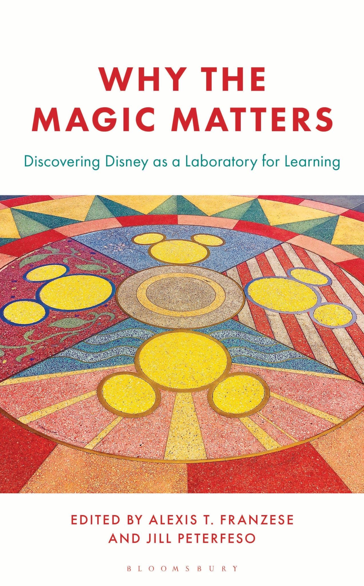 Why the Magic Matters: Discovering Disney as a Laboratory for Learning
