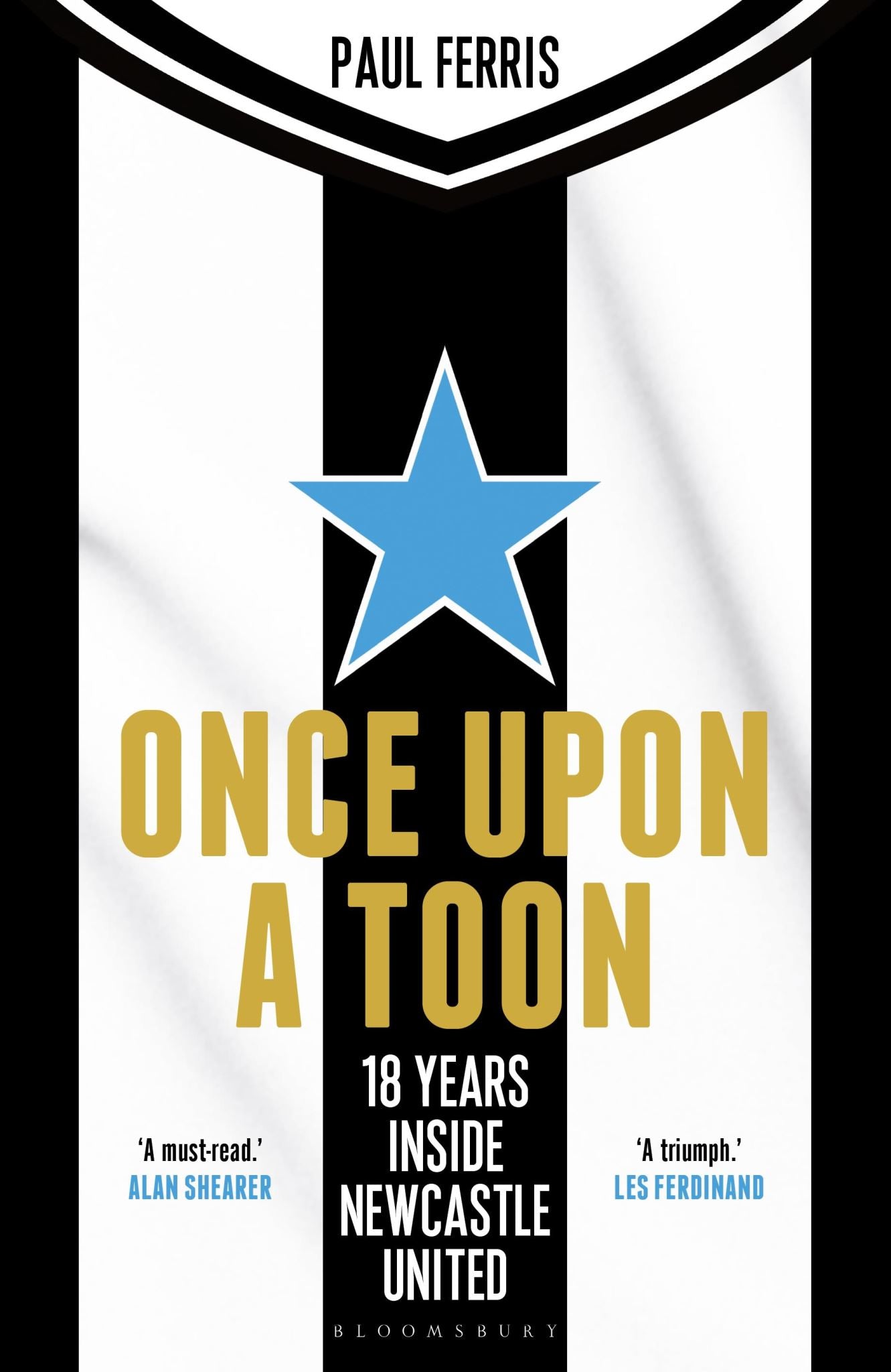 Once Upon a Toon: 18 Years Inside Newcastle United