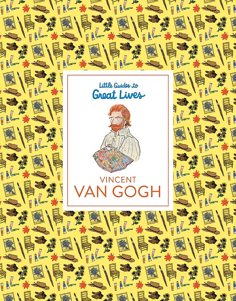 Little Guides to Great Lives: Vincent van Gogh