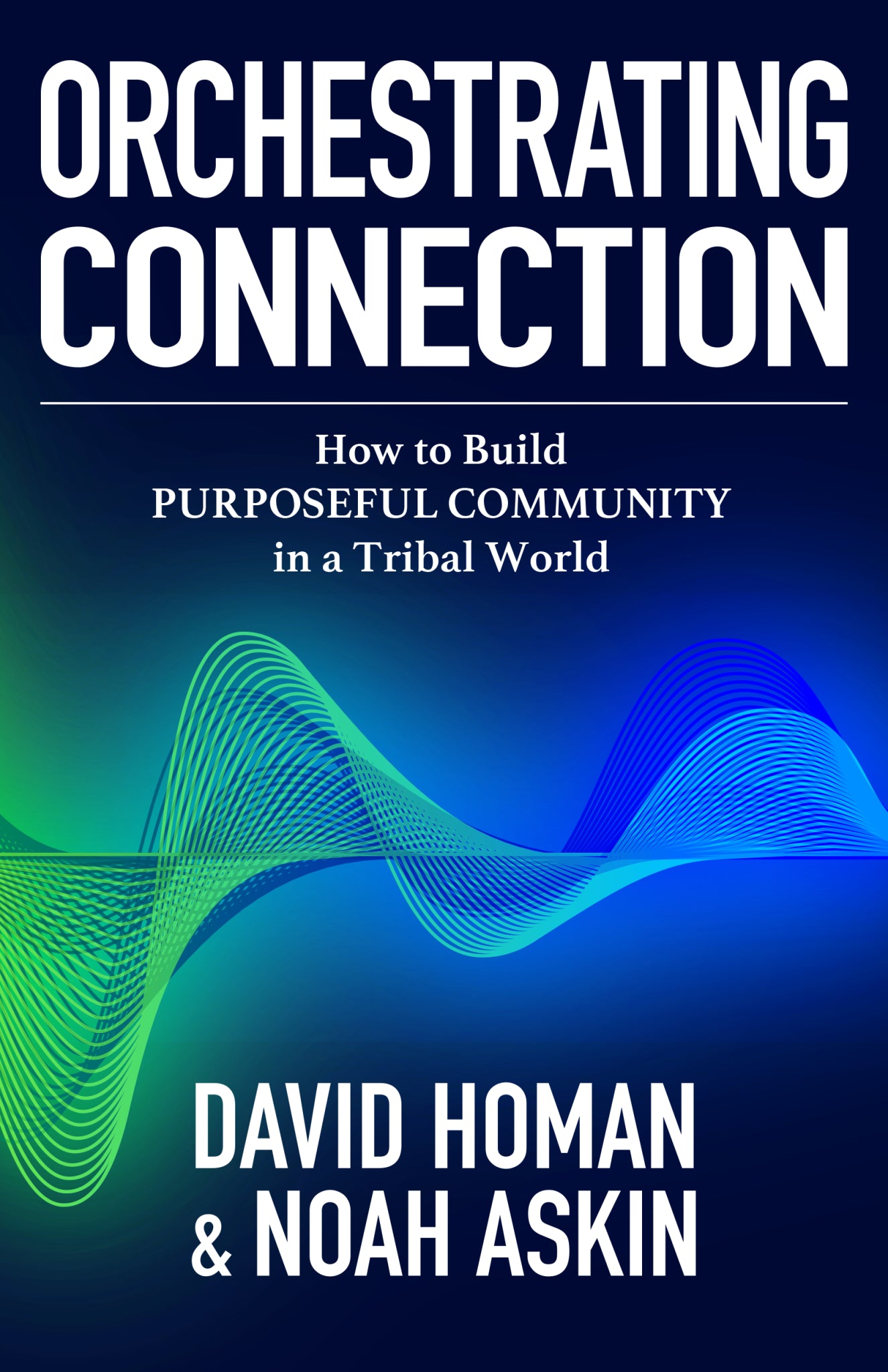 Orchestrating Connection