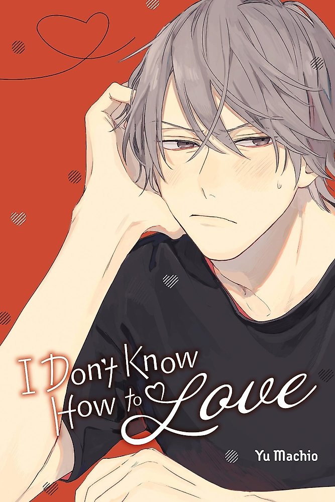 I Don't Know How to Love