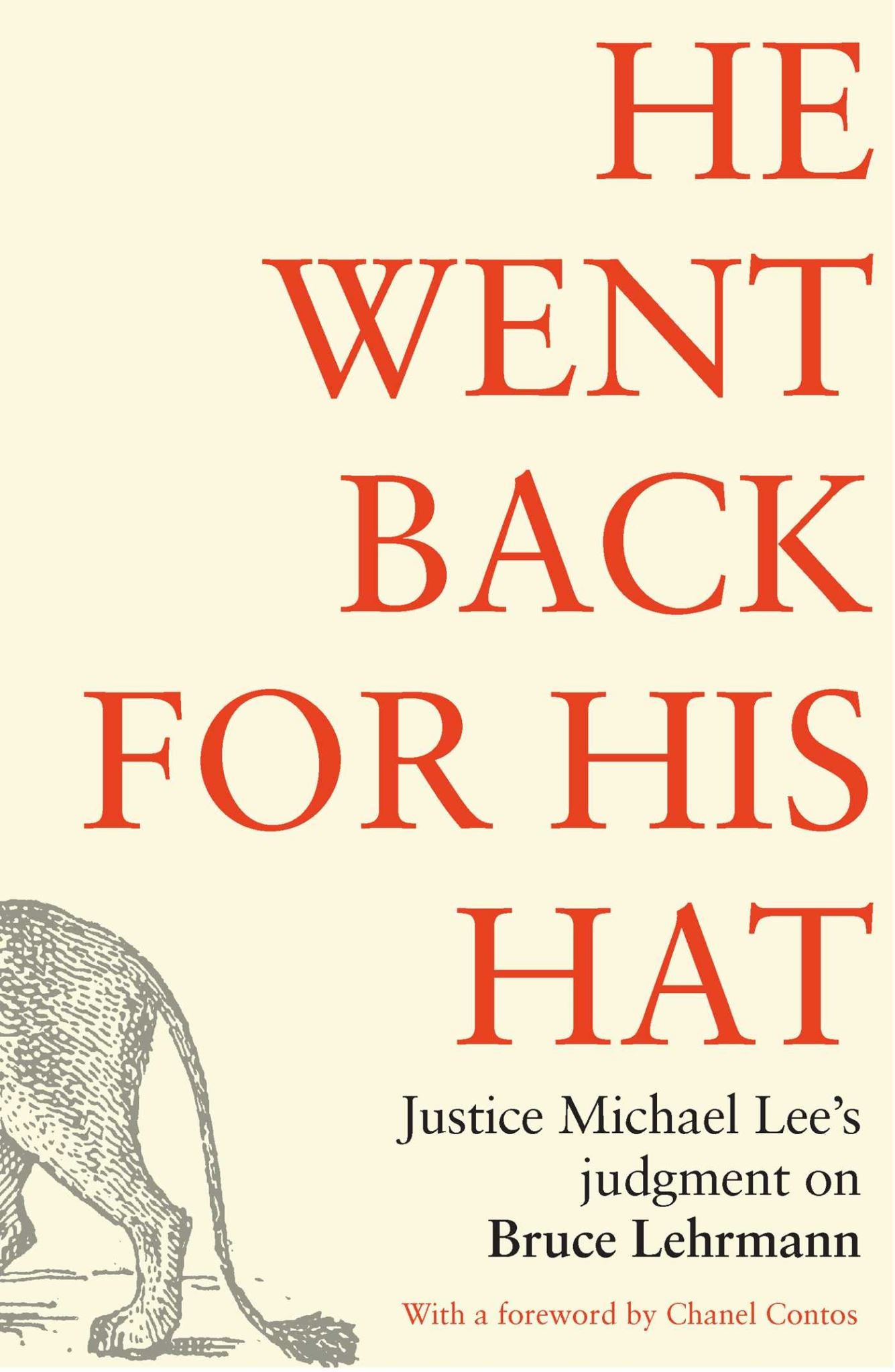 He went back for his hat