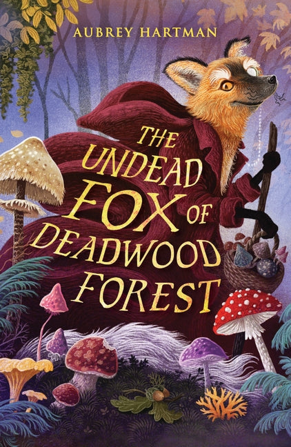 The Undead Fox of Deadwood Forest
