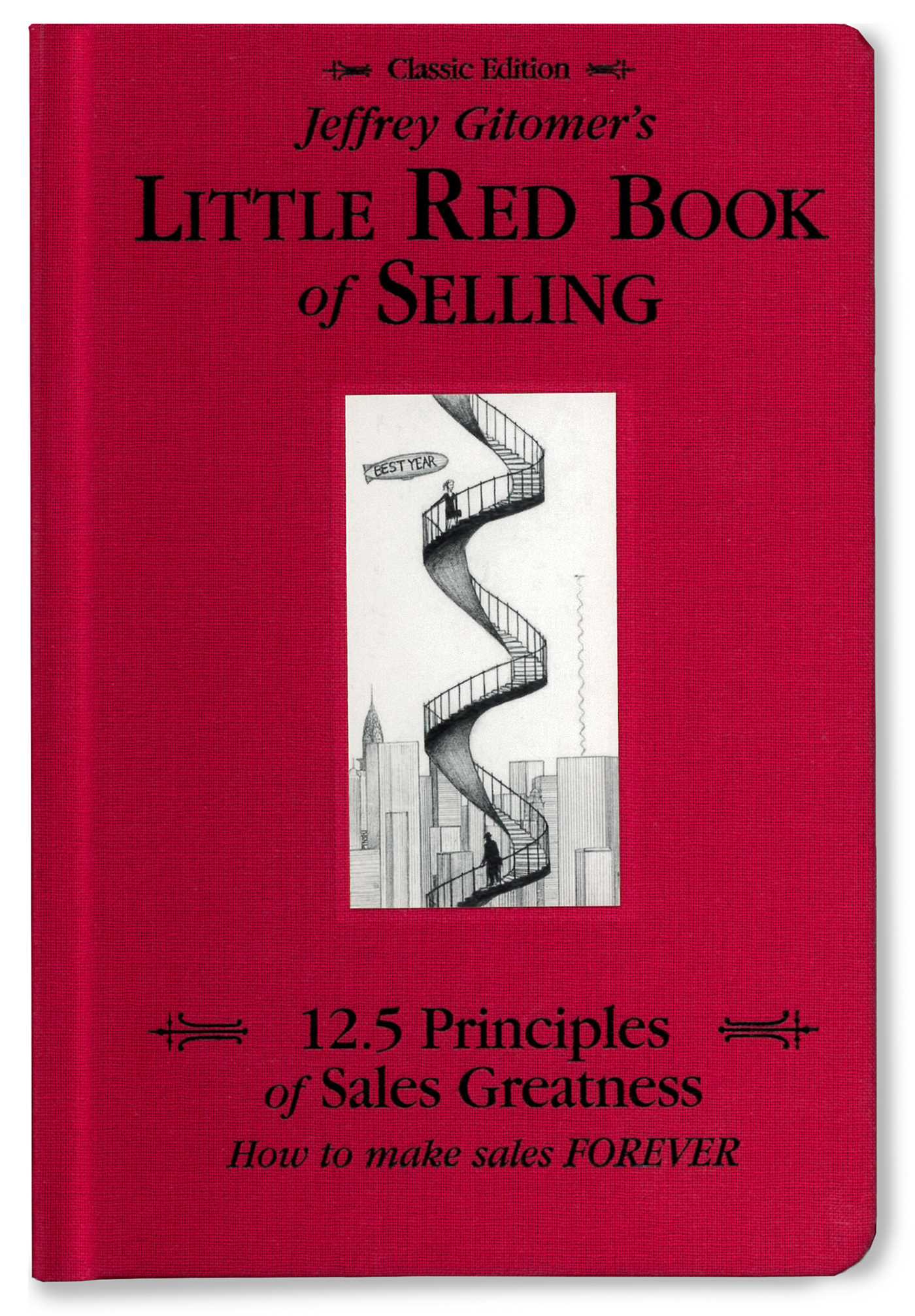 Jeffrey Gitomer's Little Red Book of Selling