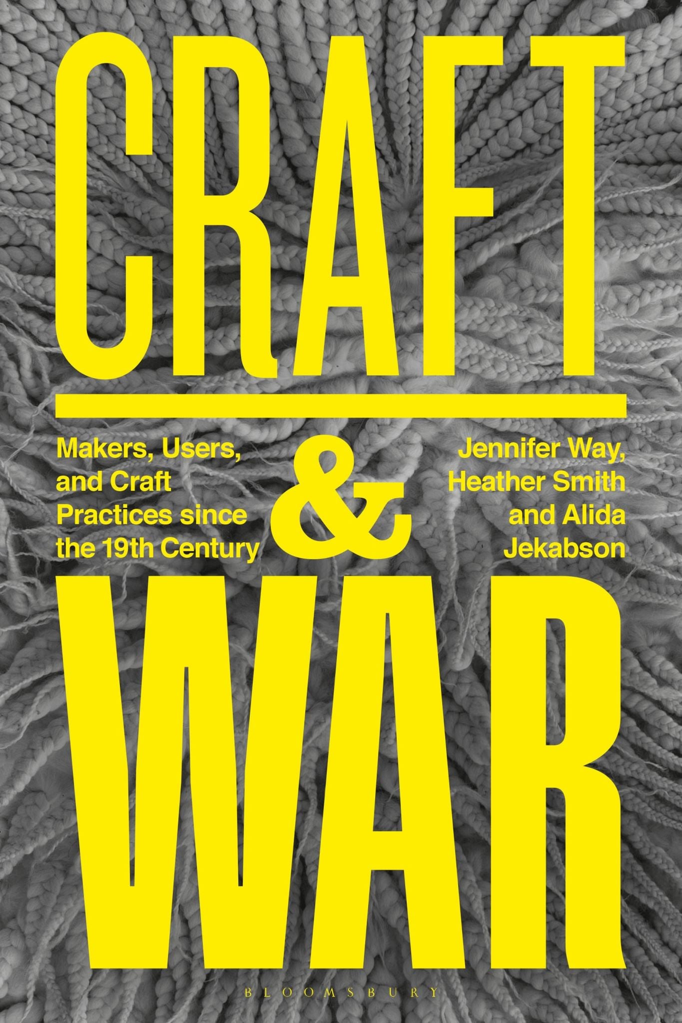 Craft and War: Makers, Users, and Craft Practices since the 19th Century