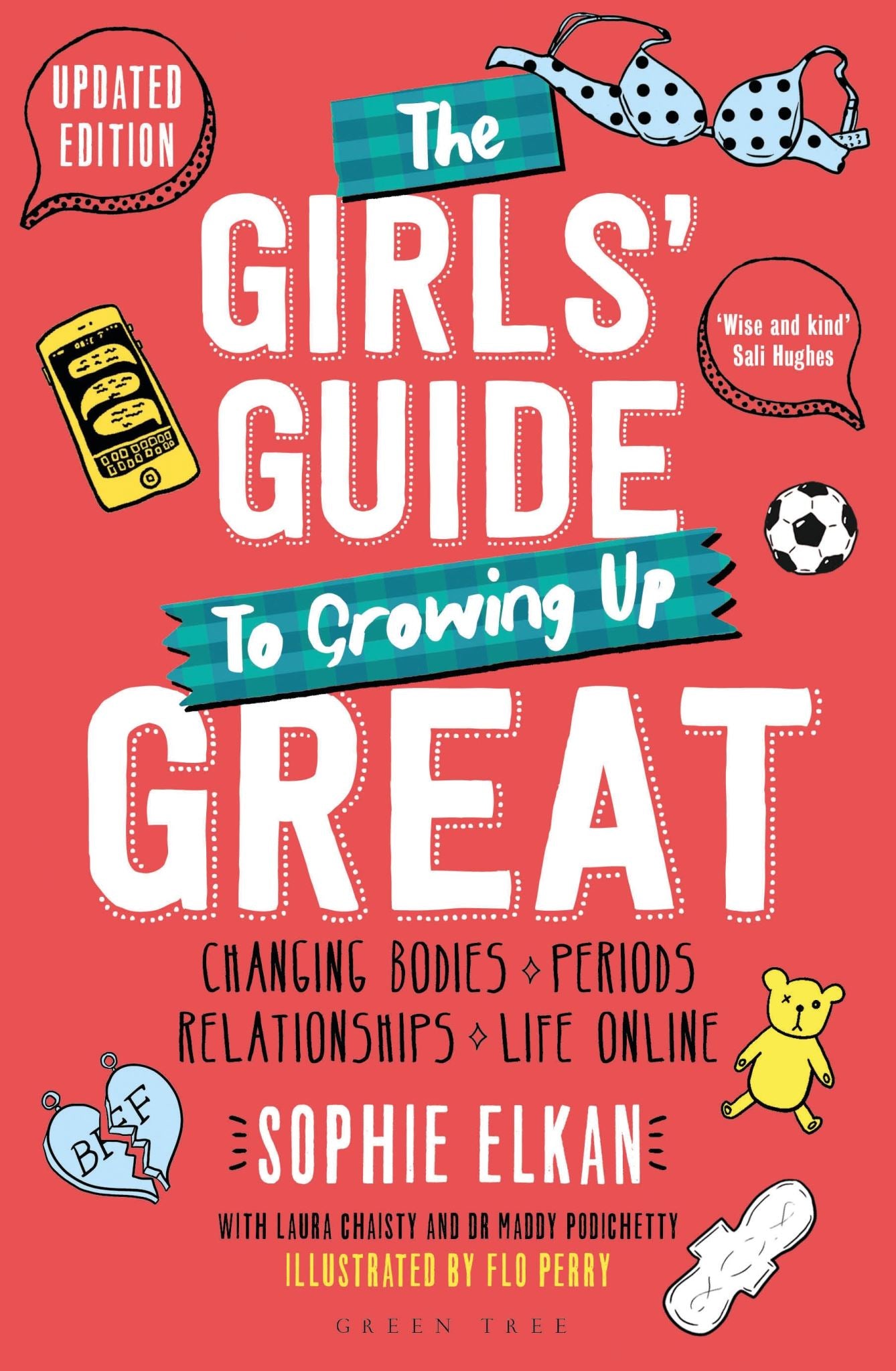 The Girls' Guide to Growing Up Great 2nd edition: Changing Bodies, Periods, Rela