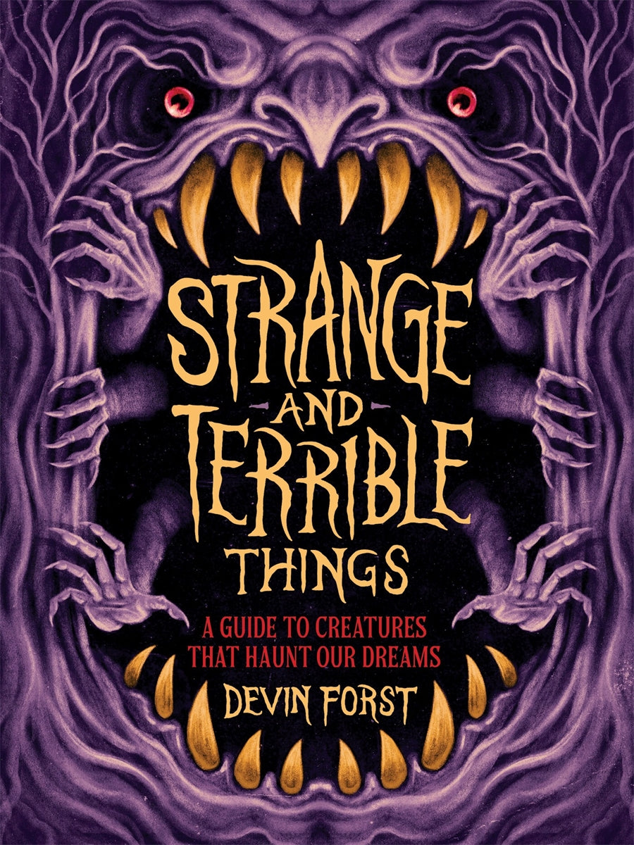 Strange and Terrible Things