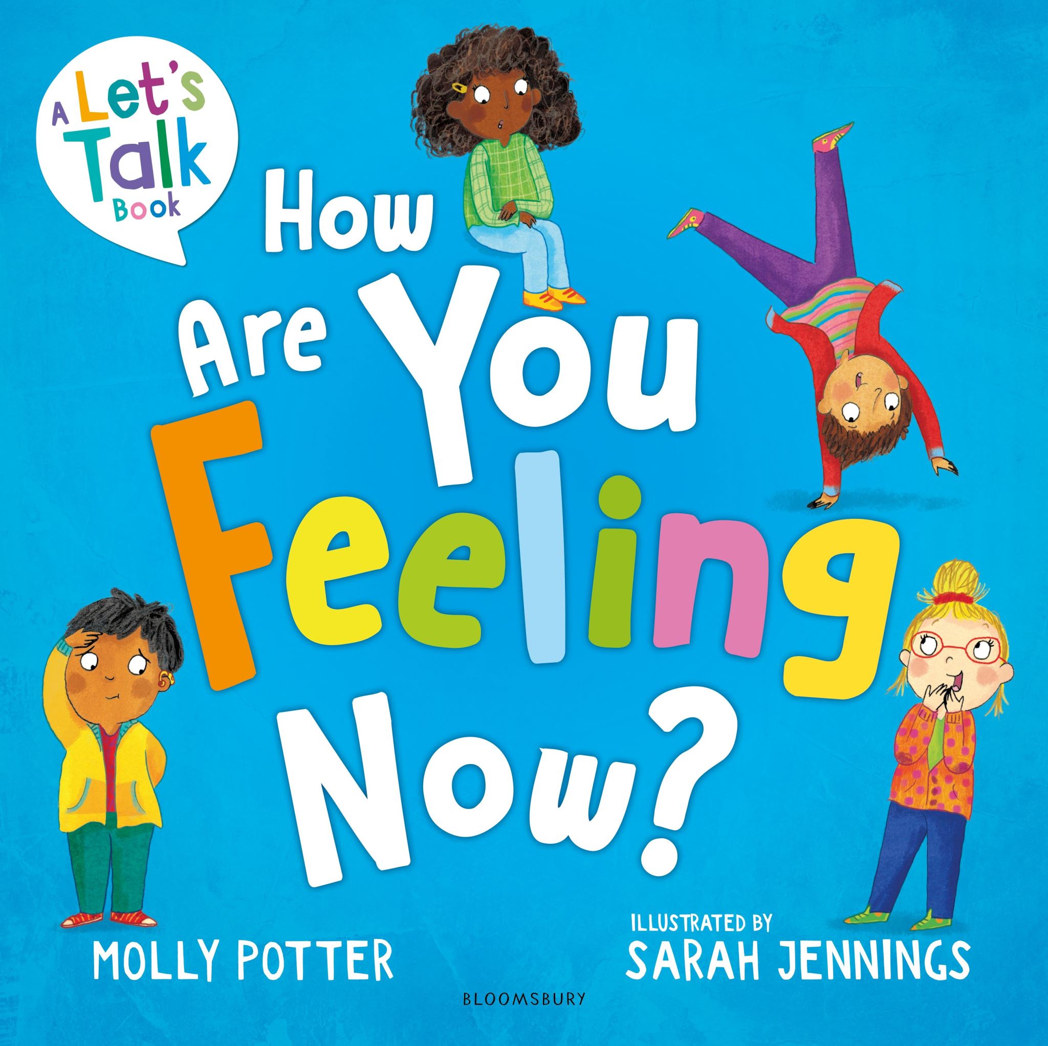 How Are You Feeling Now?: A Let's Talk picture book to help young children under