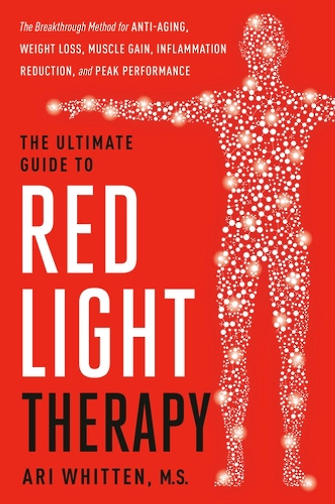 The Ultimate Guide to Red Light Therapy