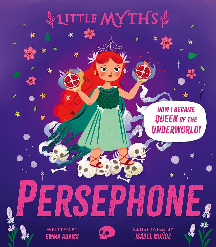 Little Myths: Persephone