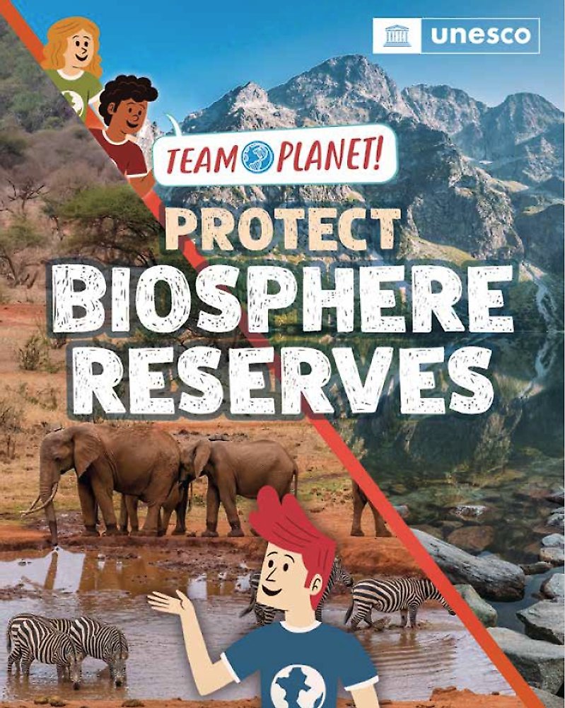 Team Planet!: Protect Biosphere Reserves