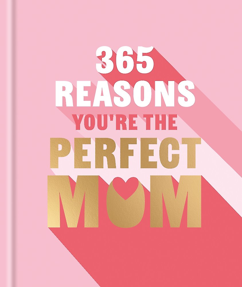 1000 Reasons You're the Perfect Mum
