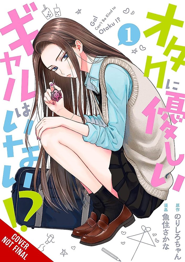 Gals Can t Be Kind to Otaku!?, Vol. 1