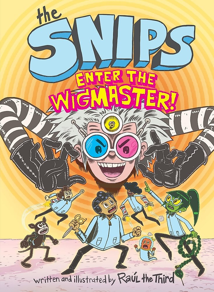 The Snips: Enter the Wigmaster (A Graphic Novel)
