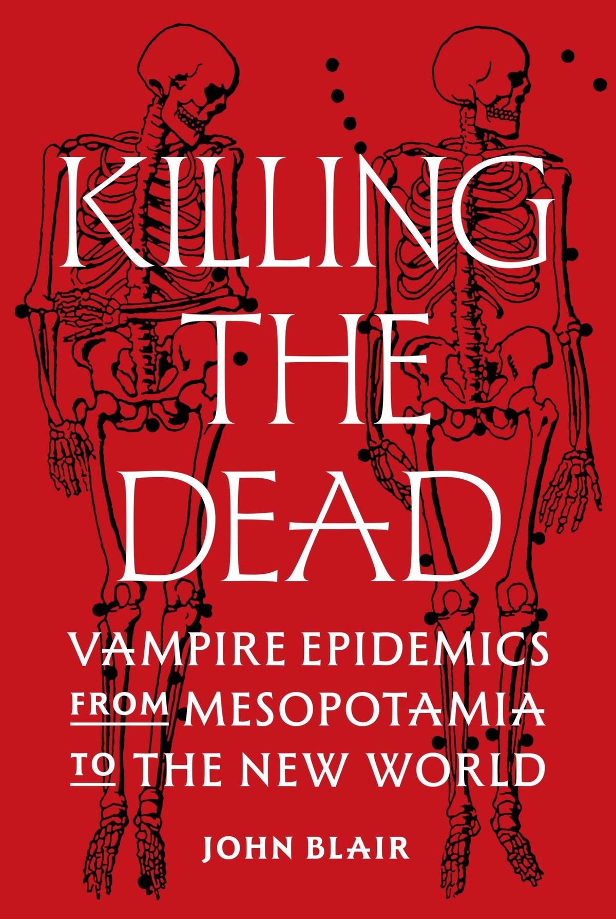 Killing the Dead