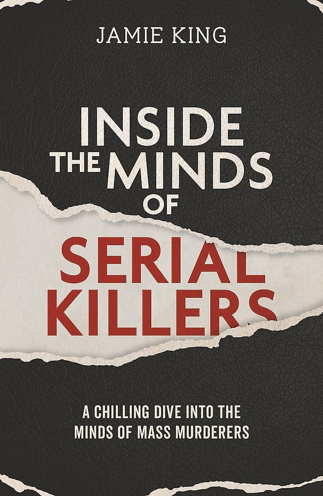 Inside the Minds of Serial Killers
