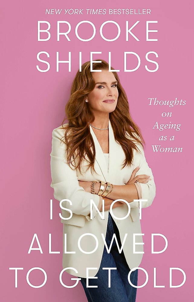 Brooke Shields is Not Allowed to Get Old