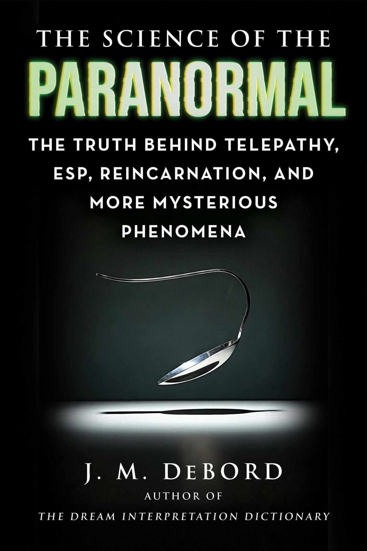 The Science of the Paranormal