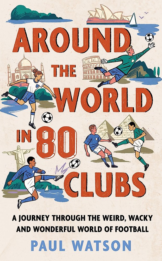 Around the World in 80 Clubs