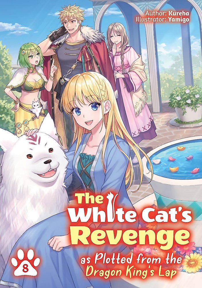 The White Cat's Revenge as Plotted from the Dragon King's Lap: Volume 8 (Light N