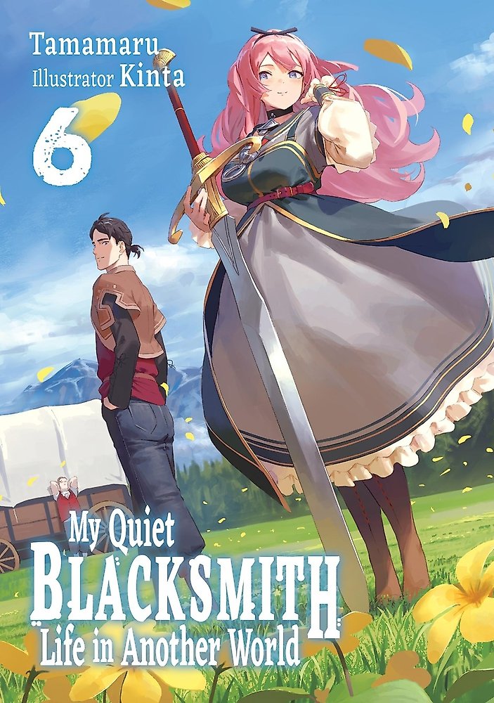 My Quiet Blacksmith Life in Another World: Volume 6 (Light Novel)