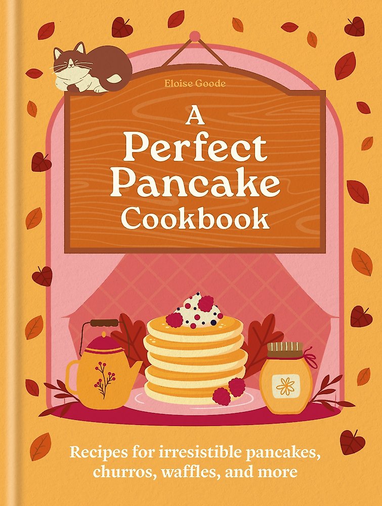 A Perfect Pancake Cookbook