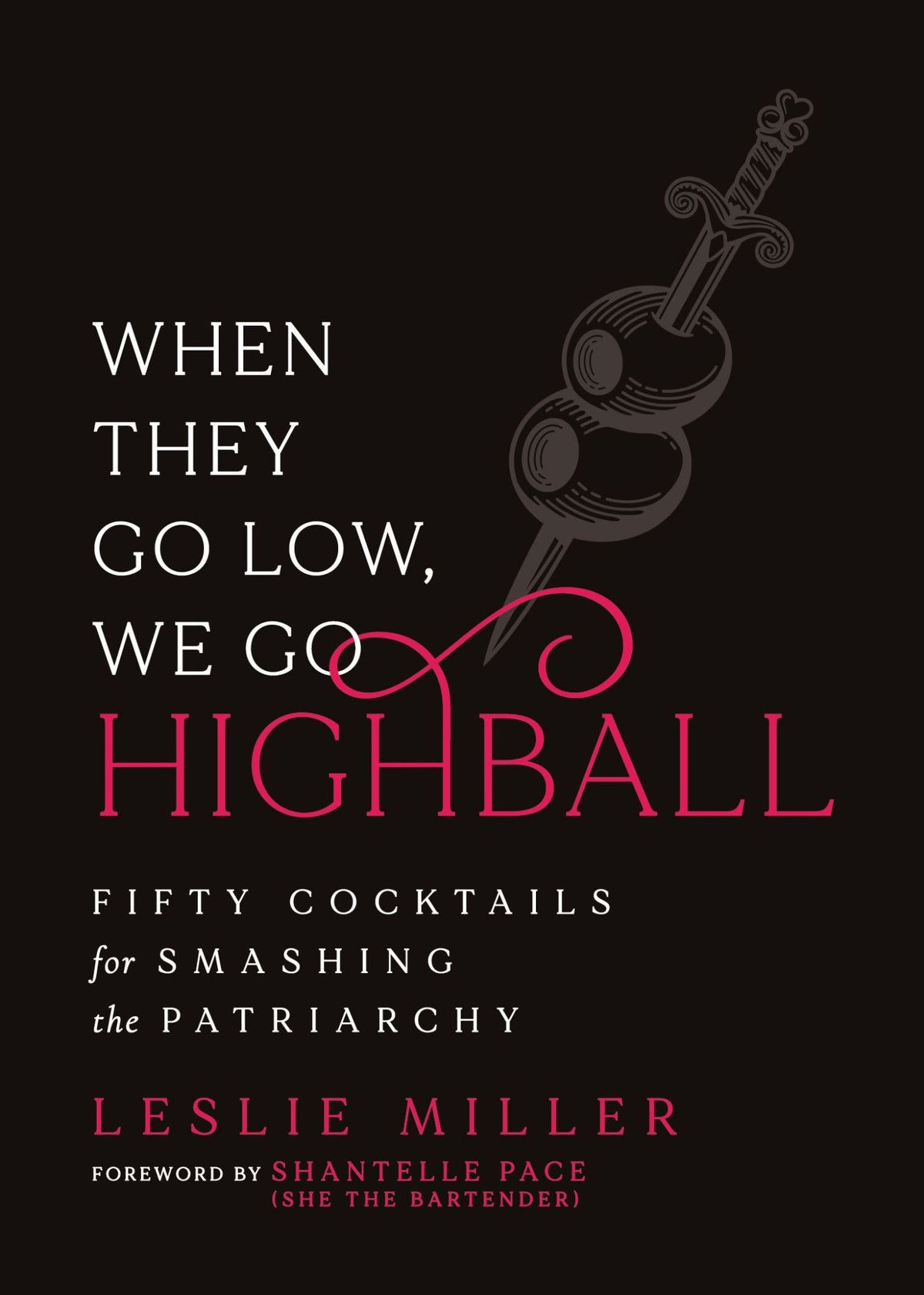 When They Go Low, We Go Highball