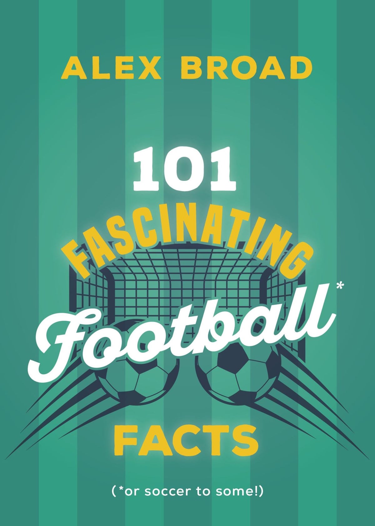 101 Fascinating Football Facts