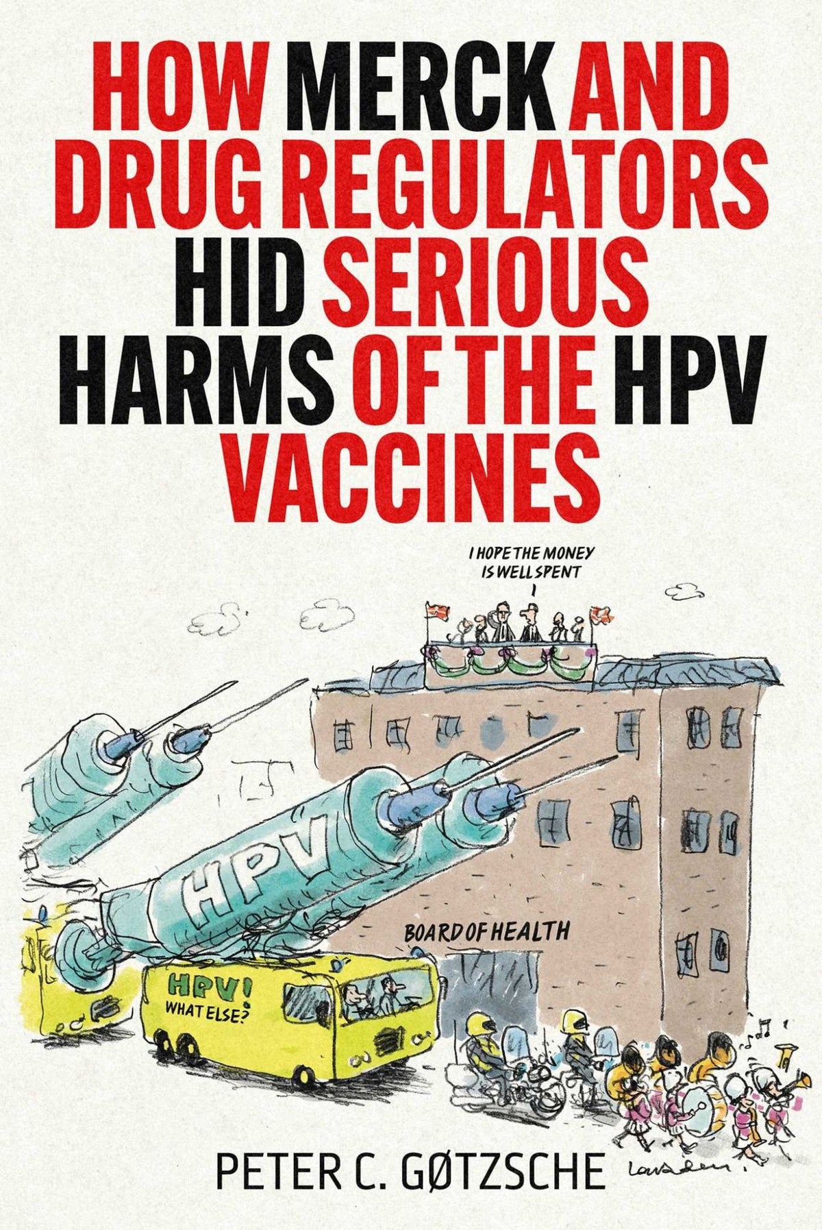 How Merck and Drug Regulators Hid Serious Harms of the HPV Vaccines