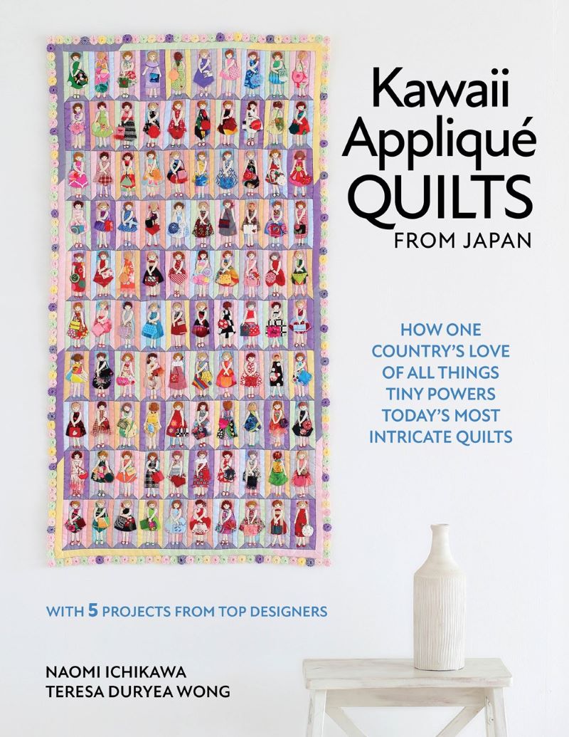 Kawaii Appliqué Quilts from Japan: How One Country's Love of All Things Tiny